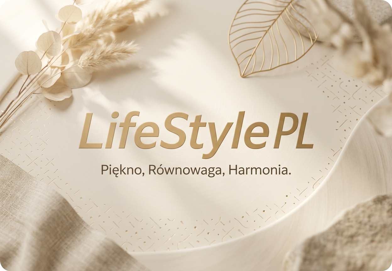 LifeStyle PL — piękno, równowaga, harmonia